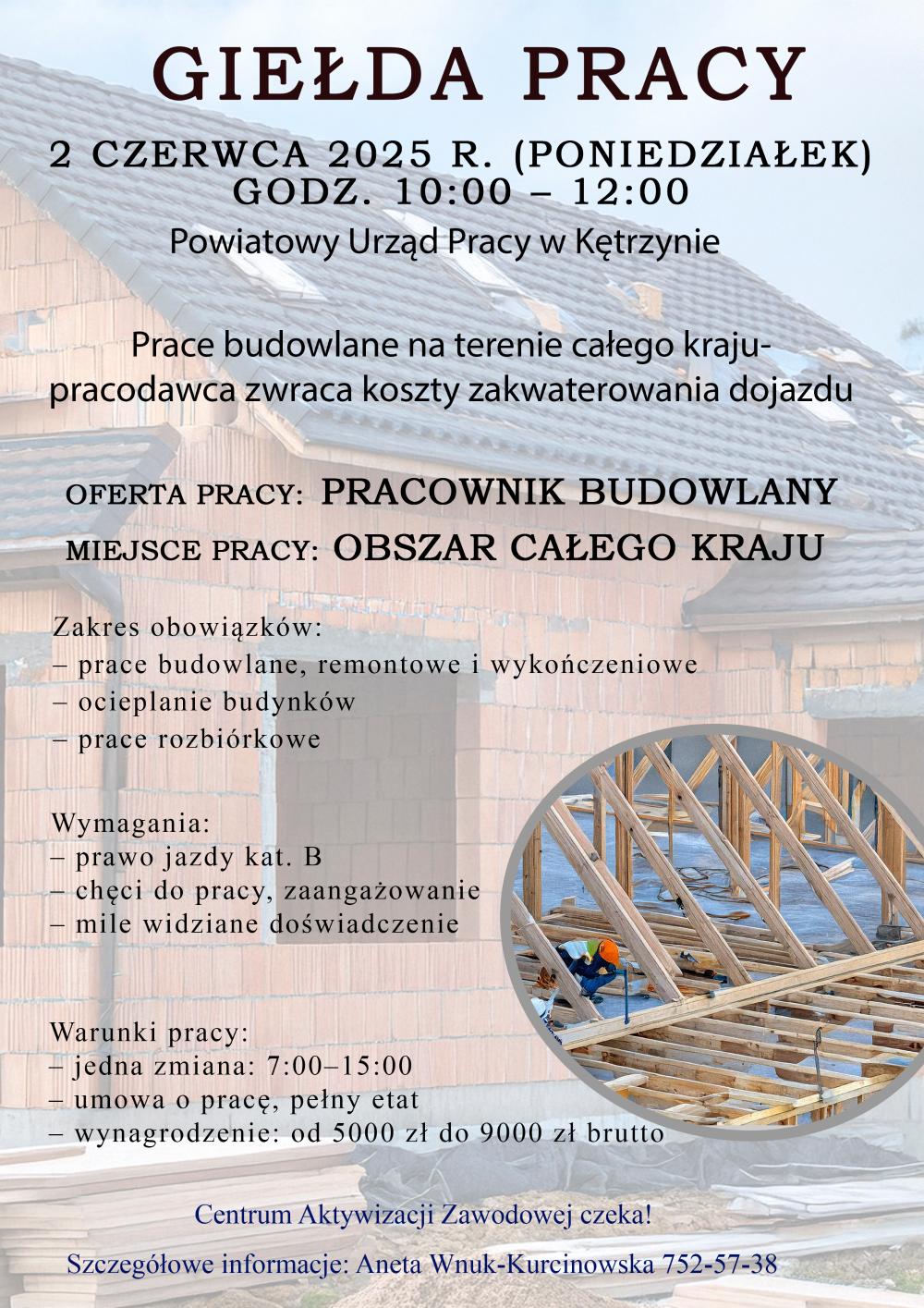 Giełda pracy - pracownik budowlany. Zapraszamy wszystkie osoby zainteresowane na rozmowy rekrutacyjne w Powiatowym Urzędzie Pracy w Kętrzynie w dniu 02.06.2025 r. w godz. 10:00 - 12:00.
